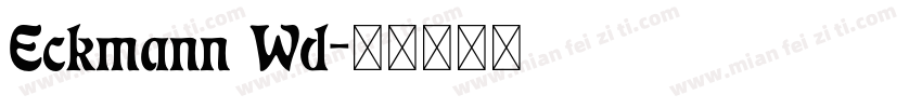 Eckmann Wd字体转换